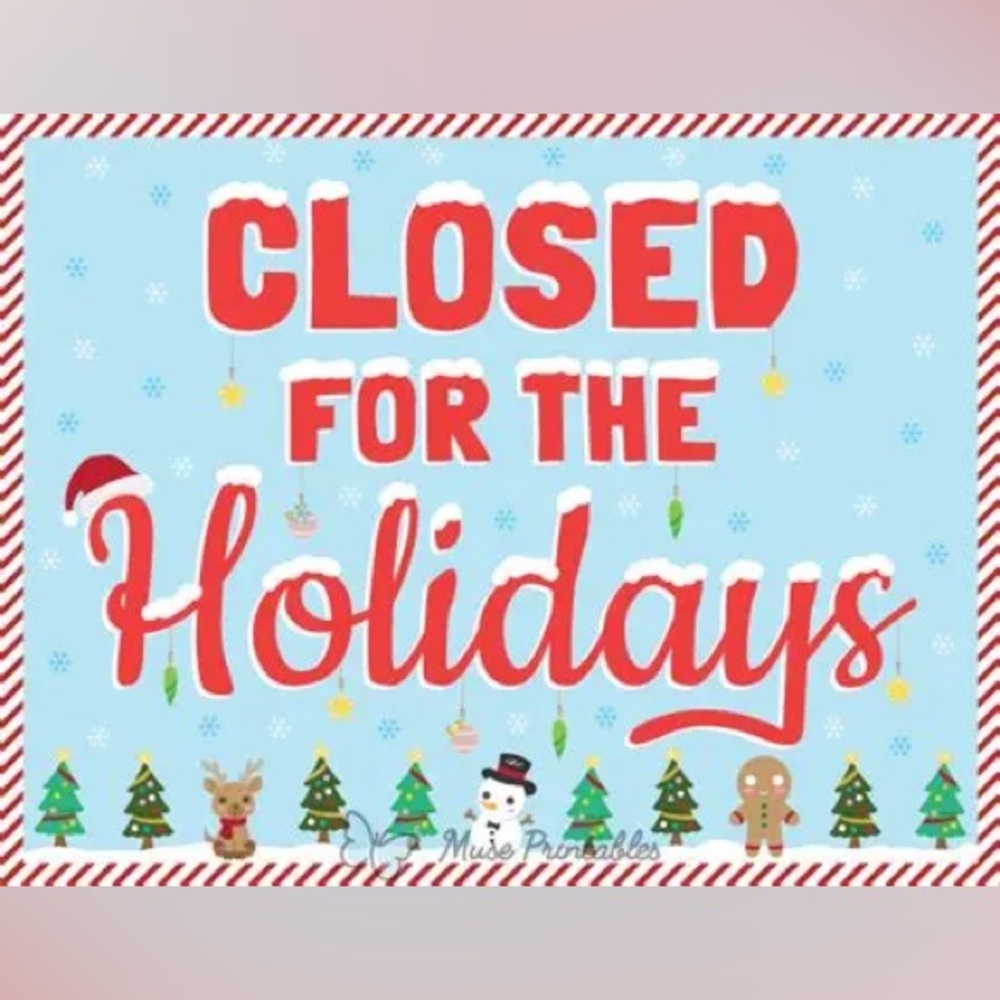 Holiday Sign - Closed for the Holidays